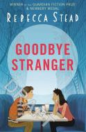 Goodbye Stranger di Rebecca Stead edito da Andersen Press Ltd