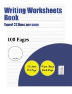 Writing Worksheets Book (Expert 22 lines per page) di James Manning edito da Elige Cogniscere