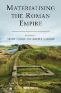 Materialising The Roman Empire edito da UCL Press
