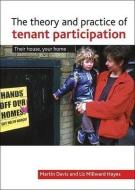 The Theory and Practice of Tenant Participation in Housing: Their House, Your Home edito da POLICY PR