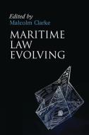 Maritime Law Evolving: Thirty Years at Southampton di Clarke edito da HART PUB