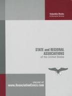 State and Regional Associations of the United States: 2011 edito da Columbia Books Inc Publishers