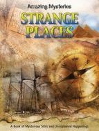 Strange Places di Anne Rooney edito da W.B. Saunders Company