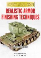 Realistic Armour Finishing Techniques di Marcus Nicholls edito da Compendium Publishing