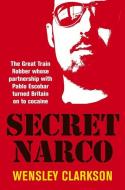 Secret Narco di Wensley Clarkson edito da Ad Lib Publishers Ltd