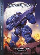 StarCraft: Frontline Volume 1 di Josh Elder, Ramanda Kamarga, Naohiro Washio, Richard A. Knaak, Paul Benjamin edito da Blizzard Entertainment