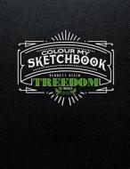 Colour My Sketchbook Treedom di Bennett Klein edito da Createspace Independent Publishing Platform