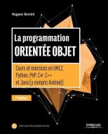 La programmation orientée objet di Hugues Bersini edito da ADIZES INST