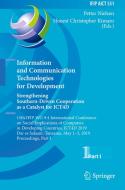 Information and Communication Technologies for Development. Strengthening Southern-Driven Cooperation as a Catalyst for  edito da Springer International Publishing