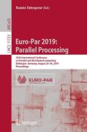 Euro-Par 2019: Parallel Processing edito da Springer International Publishing
