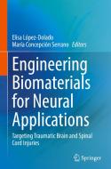 Engineering Biomaterials for Neural Applications edito da Springer International Publishing