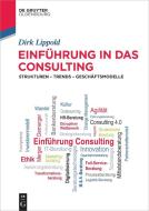 Einführung in das Consulting di Dirk Lippold edito da de Gruyter Oldenbourg
