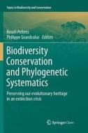 Biodiversity Conservation and Phylogenetic Systematics edito da Springer International Publishing