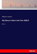 My Diary in India in the Year 1858-9 di William H. Russell edito da hansebooks