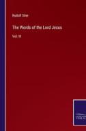 The Words of the Lord Jesus di Rudolf Stier edito da Salzwasser-Verlag