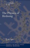 The Physics of Birdsong di Gabriel B. Mindlin, Rodrigo Laje edito da Springer-Verlag GmbH