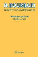 Topologie Generale di N Bourbaki edito da Springer-verlag Berlin And Heidelberg Gmbh & Co. Kg