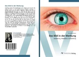 Das Bild in der Werbung di Jenny Heerdegen edito da AV Akademikerverlag