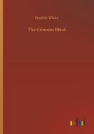 The Crimson Blind di Fred M. White edito da Outlook Verlag