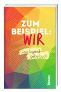 Zum Beispiel: Wir di Guido Erbrich edito da St. Benno Verlag GmbH