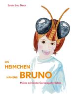 Ein Heimchen namens Bruno di Emmi Lou Noor edito da Books on Demand