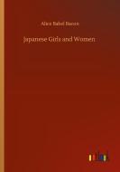 Japanese Girls and Women di Alice Babel Bacon edito da Outlook Verlag