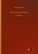 The Lives of the Saints di S. Baring-Gould edito da Outlook Verlag
