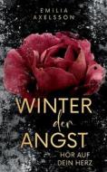 Winter der Angst di Emilia Axelsson edito da Books on Demand