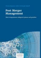 Post Merger Management di Kirsten Meynerts-Stiller, Christoph Rohloff edito da Schäffer-Poeschel Verlag