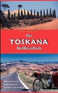 Das Toskana Radreisebuch di Kay Wewior edito da Books On Demand