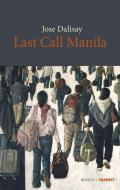 Last call Manila di Jose Dalisay edito da Transit Buchverlag GmbH