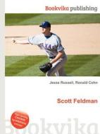 Scott Feldman di Jesse Russell, Ronald Cohn edito da Book On Demand Ltd.