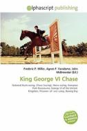 King George Vi Chase edito da Betascript Publishing