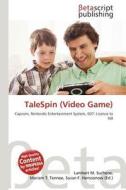 Talespin (Video Game) edito da Betascript Publishing