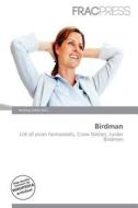 Birdman edito da Frac Press