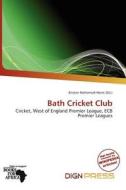 Bath Cricket Club edito da Dign Press