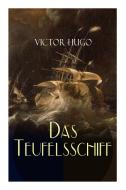 Das Teufelsschiff di Victor Hugo edito da E-artnow