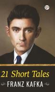 21 Short Tales (Hardcover Library Edition) di Franz Kafka edito da General Press