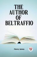 The Author Of Beltraffio di James Henry edito da Double 9 Books