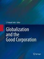 Globalization and the Good Corporation edito da Springer Netherlands