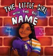 The Little Girl with the Big Name di Ashequka Lacey edito da EIGOMANGA