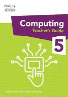 International Primary Computing Teacher’s Guide: Stage 5 di Dr Tracy Gardner, Liz Smart, Rebecca Franks edito da HarperCollins Publishers