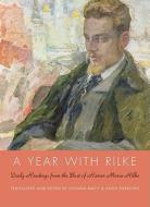 A Year with Rilke di Anita Barrows, Joanna R. Macy edito da HarperCollins Publishers Inc