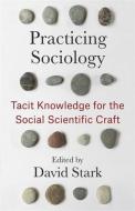 Practicing Sociology edito da Columbia University Press
