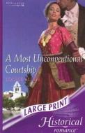 A Most Unconventional Courtship di Louise Allen edito da Mills & Boon