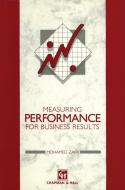 Measuring Performance for Business Results di Mohamed Zairi, Zairi, M. Zairi edito da Springer