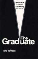 The Graduate di Terry Johnson edito da Bloomsbury Publishing PLC