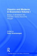 Classics and Moderns in Economics Volume I edito da Taylor & Francis Ltd