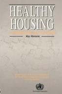 Healthy Housing di Ray Ranson edito da Taylor & Francis Ltd