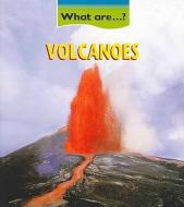 What are Volcanoes di Claire Llewellyn edito da Capstone Global Library Ltd